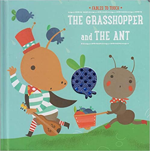 Fables To Touch: The Grashopper and the Ant