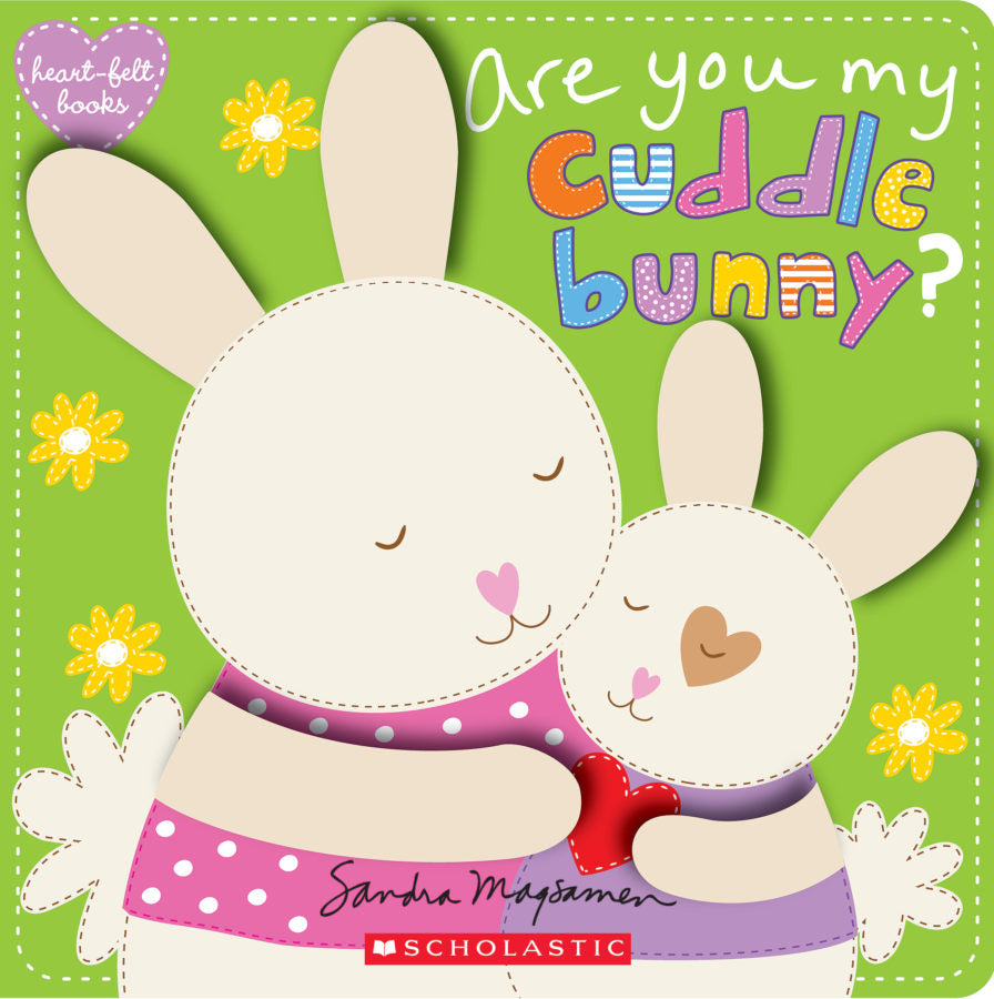 Scholastic - Are You My Cuddle Bunny? (Heart-Felt Books)