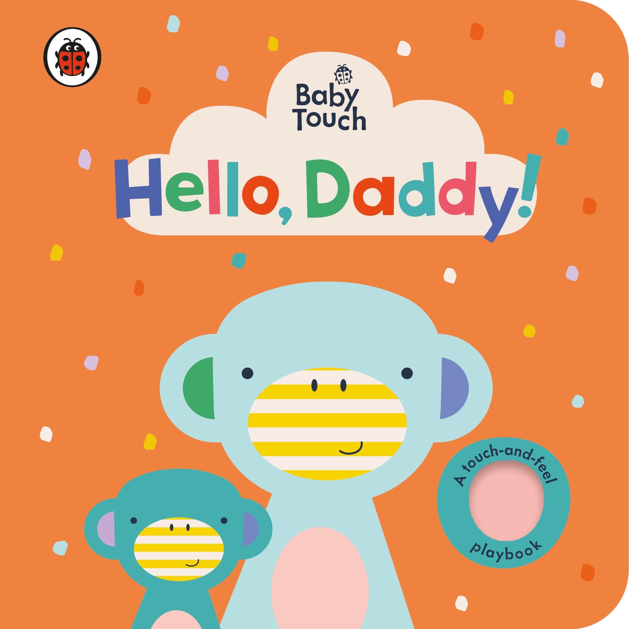 Baby touch: Hello Daddy