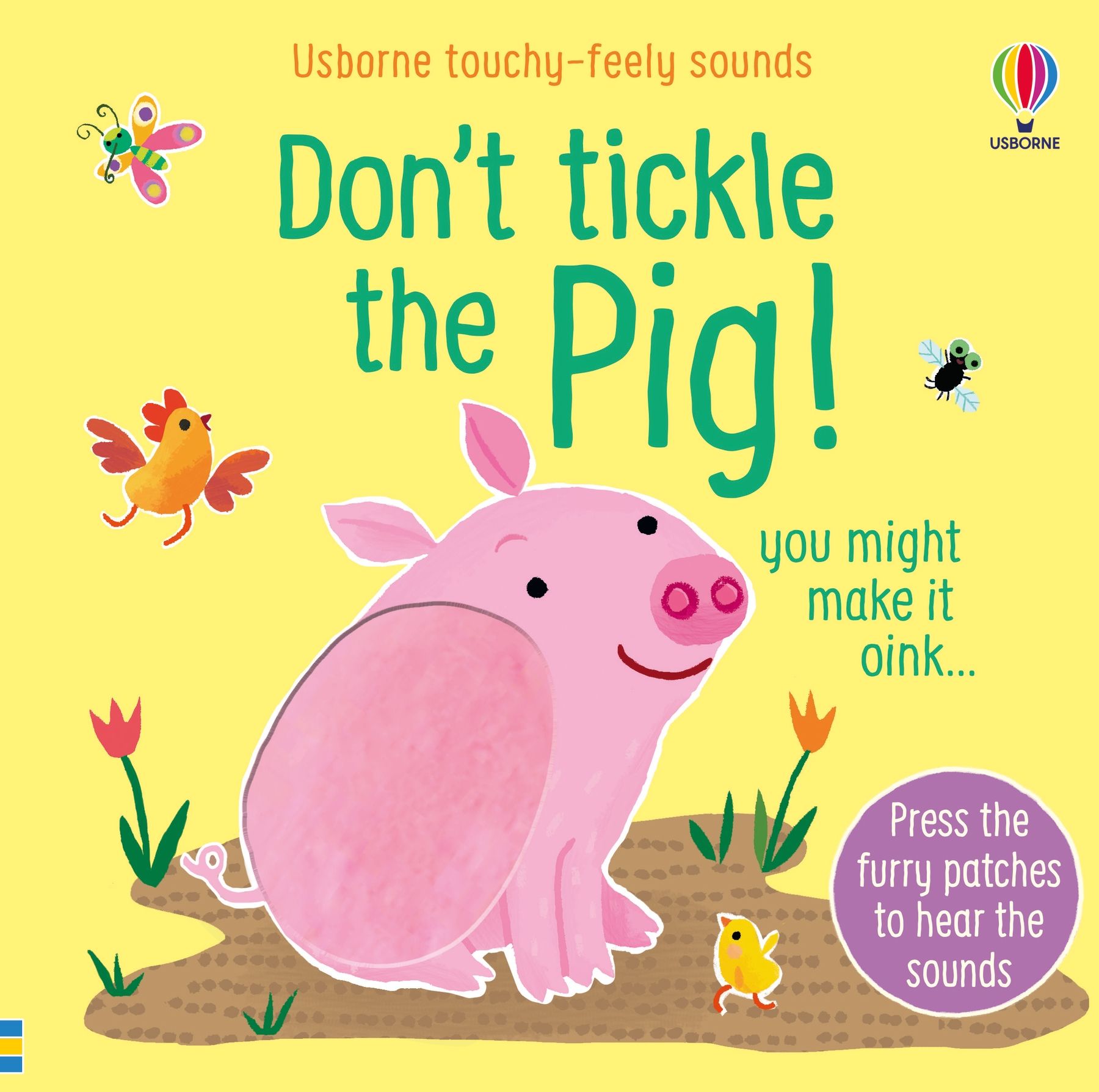 Don't tickle the Pig!