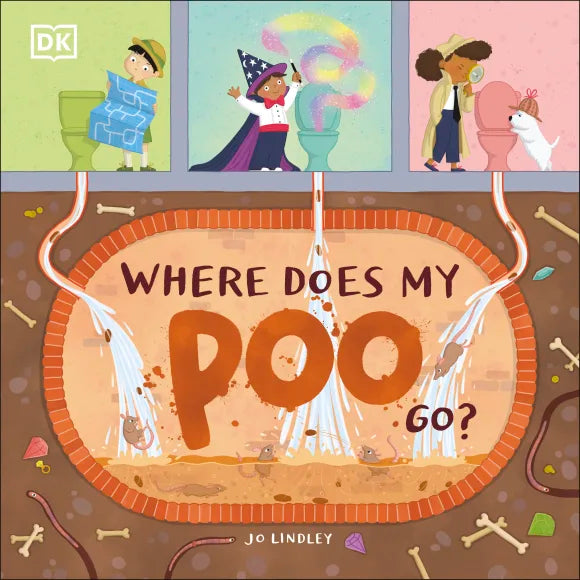 DK - Where Does My Poo Go?